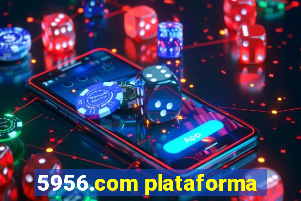 5956.com plataforma